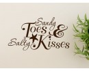 Sandy Toes And Salty Kisses Beach Decor Decal 